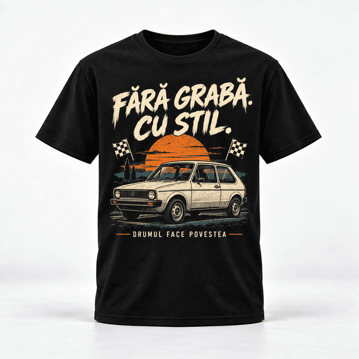 Tricou Fără Grabă – Cu Stil